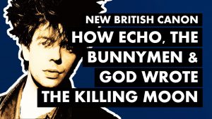 Hoe Echo & The Bunnymen The Killing Moon schreven.