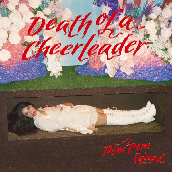Pom Pom Squad – Death Of A Cheerleader