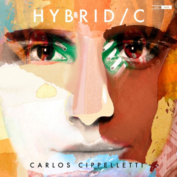 Carlos Cippelletti – Hybrid / C
