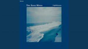The Save Nines – Lighthouse