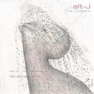 Alt-J – The Dream