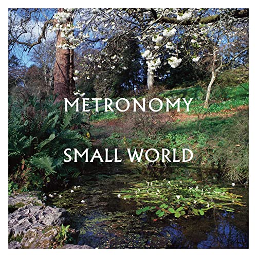 Metronomy – Small World