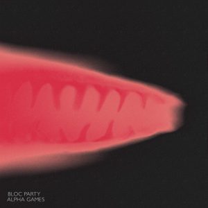 Bloc Party – Alpha Games