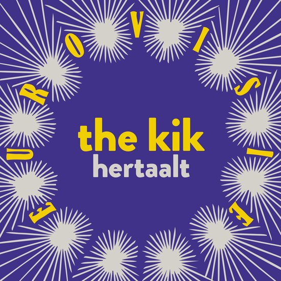 The Kik – Hertaalt Eurovisie