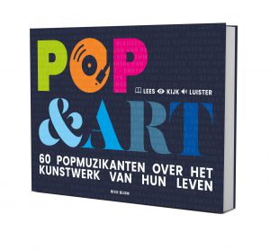 Interviewbundel ‘Pop & Art, 60 popmuzikanten over het kunstwerk van hun leven’