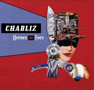 Nieuw album artpop trio Chabliz: ‘Heroes and Foes’