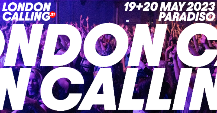 Line-up London Calling complete! 5 new acts + day schedule announced