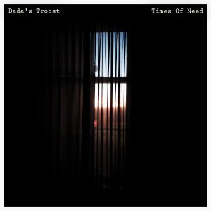 Dada’s Troost releases “Time Of Need”