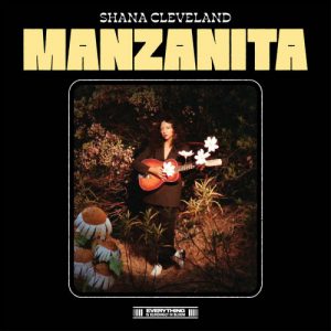 Shana Cleveland – Manzanita