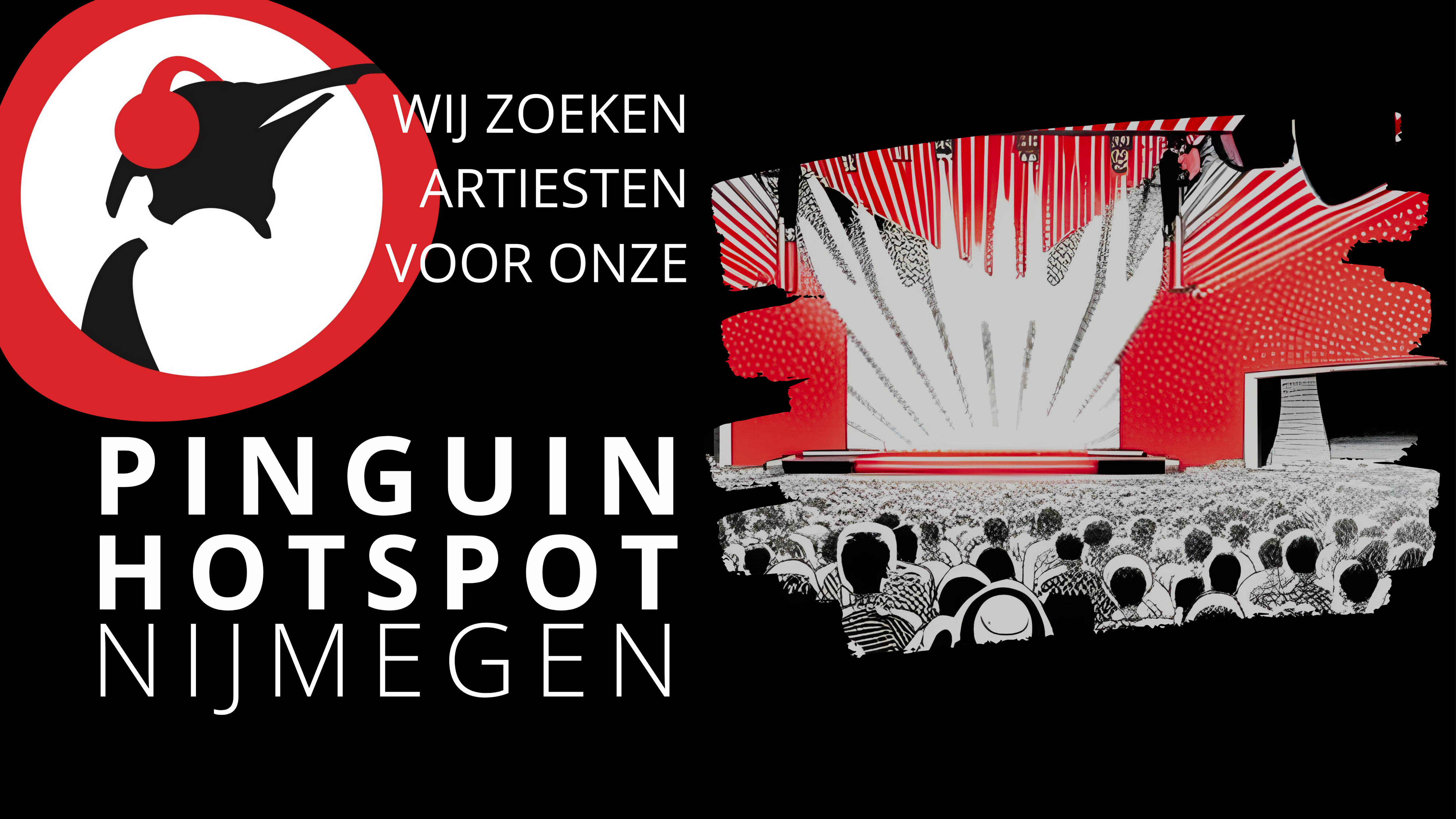 Artiesten gezocht voor de Pinguin Hotspots in Nijmegen