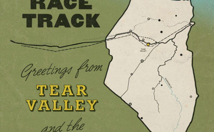 Alamo Race Track – Greetings From Tear Valley And The Diamond Ae