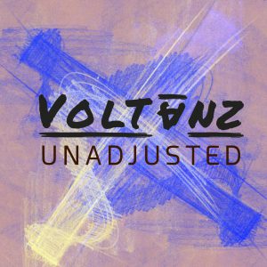 Voltanz – Unadjusted