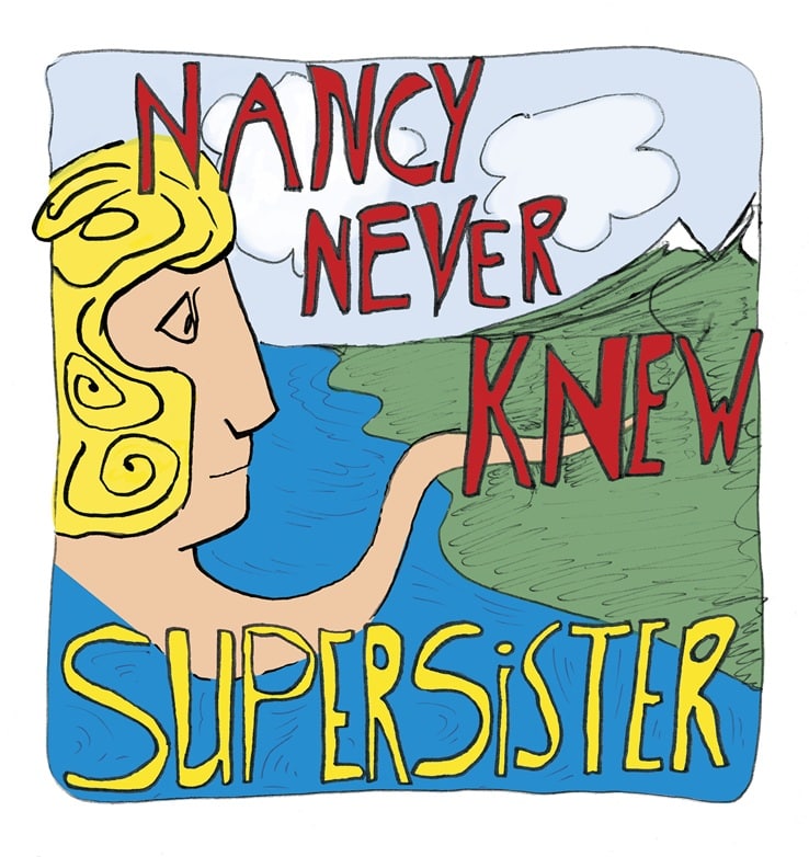 Supersister – Nancy Never Knew