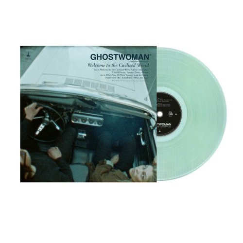 Ghost Woman – Welcome To The Civilized World