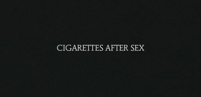 Cigarettes After Sex