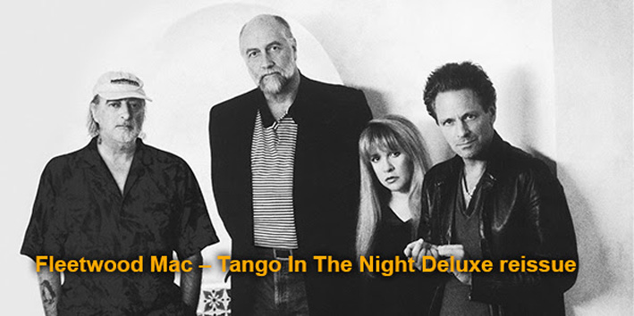 Fleetwood Mac komt met re-issue van Tango In The Night
