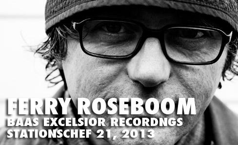 Ferry Roseboom van Excelsior Recordings